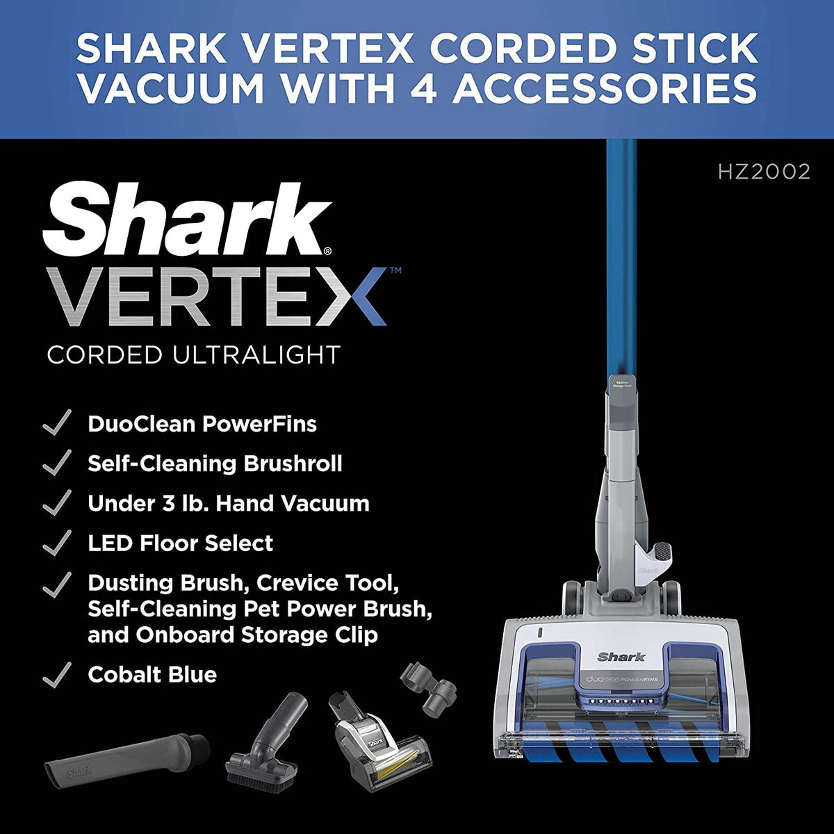 Shark HZ2002 Vertex Ultralight Corded Stick DuoClean PowerFins &amp; Self-Cleaning Brushroll, Perfect for Pets, Removable Hand Vacuum, Upholstery Tool, Dusting &amp; Pet Power Brushes, Cobalt Blue