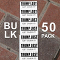 "TRUMP LOST GET OVER IT" 50 Pack Political Stickers Decals Election 2024 Generic
